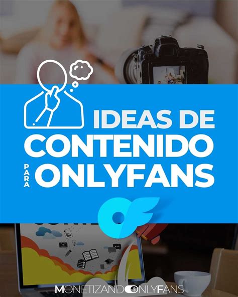 ideas de fotos para onlyfans|10 Increíbles Ideas para OnlyFans que Harán Despegar tu。